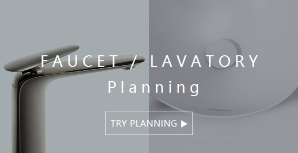 FAUCET /LAVATORY Planning